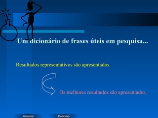 PróximoAnterior
Um dicionário de frases úteis em pesquisa...
Resultados representativos são apresentados.
Os melhores resultados são apresentados.
 