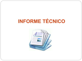 INFORME TÉCNICO
 