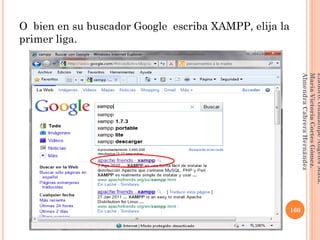 O bien en su buscador Google escriba XAMPP, elija la
primer liga.
160
Elaboró:GuadalupeAngelesMata.
MaríaVictoriaCortesGómez.
AlmendraCabreraHernández
 