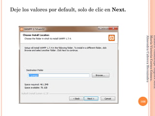 Deje los valores por default, solo de clic en Next.
166
Elaboró:GuadalupeAngelesMata.
MaríaVictoriaCortesGómez.
AlmendraCabreraHernández
 