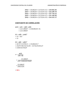 UNIVERSIDAD CENTRAL DEL ECUADOR ADMINISTRACIÓN DE EMPRESAS
COEFICIENTE DE CORRELACIÓN
 