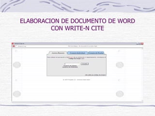 ELABORACION DE DOCUMENTO DE WORD CON WRITE-N CITE 