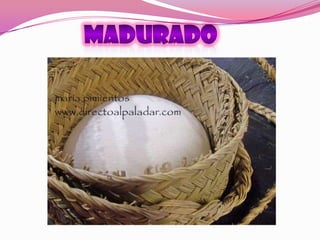 MADURADO<br />