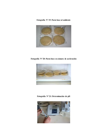 Fotografía Nº 19: Pasta base al ambiente 
Fotografía Nº 20: Pasta base en cámara de aceleración 
Fotografía Nº 21: Determinación de pH 
 