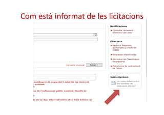 Com està informat de les licitacions 
 