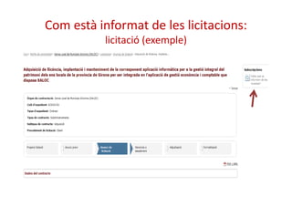 Com està informat de les licitacions: 
licitació (exemple) 
 