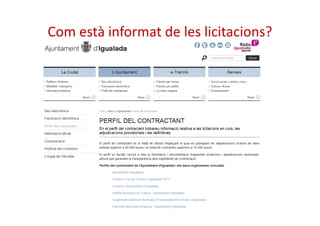 Com està informat de les licitacions? 
 