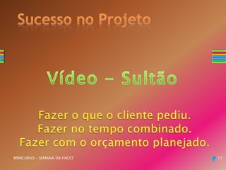MINICURSO - SEMANA DA FACET 17
 