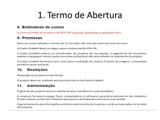 1. Termo de Abertura 
 
