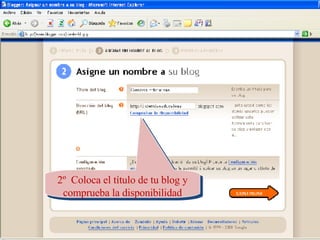 2º  Coloca el título de tu blog y comprueba la disponibilidad 