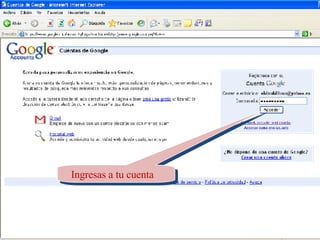 Ingresas a tu cuenta  