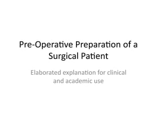 Elaborated_Pre_Operative_Preparation.pptx