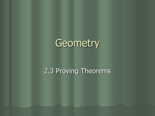Geometry
2.3 Proving Theorems
 