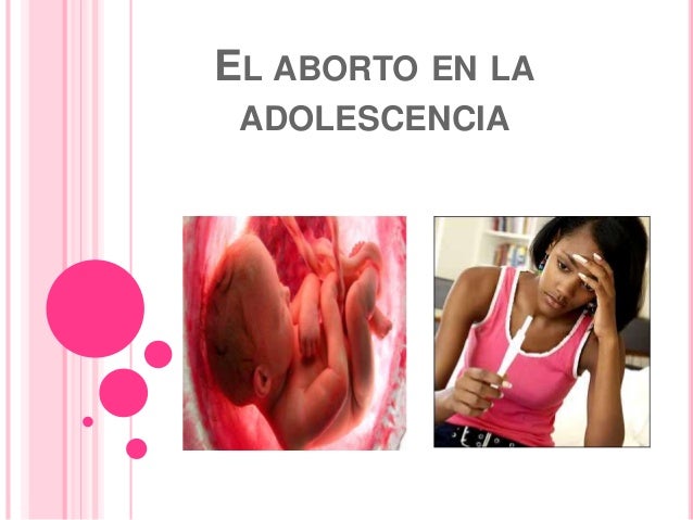 Resultado de imagen para aborto en la adolescencia
