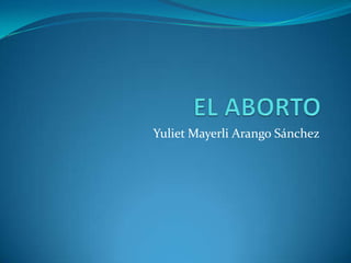 Yuliet Mayerli Arango Sánchez
 