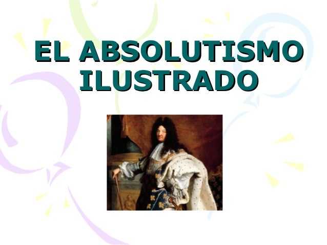 El absolutismo