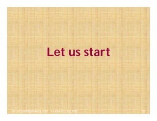 Let us start
10@ virtualhelpmanila.com - How To Use Jing
 