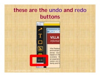 58@ virtualhelpmanila.com - How To Use Jing
these are the undo and redo
buttons
 