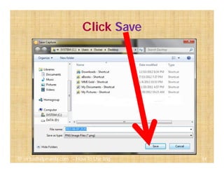 64@ virtualhelpmanila.com - How To Use Jing
Click Save
 