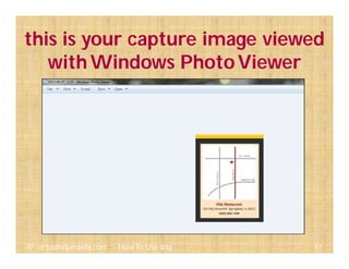 67@ virtualhelpmanila.com - How To Use Jing
this is your capture image viewed
withWindows PhotoViewer
 