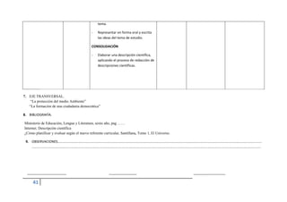 Experimentar 
Leer comprensivamente 
Comparar 
Ordenar 
Resumir 
Resolver problemas 
Generalizar 
Para llegar a construir y crear 
Leer comprensivamente. Implica leer con un alto nivel de comprensión a través de procesos corno: comparar 
las ideas que expresa el texto con otros referentes conocidos por los estudiantes, ordenar las ideas de acuerdo 
con el nivel de comprensión que se va logrando, resumir las ideas que expresa el texto con identidad propia 
del estudiante y elaborar mapas que representen las estructuras cognitivas generadas en el cerebro como 
reflejo de lo interpretado. 
Comparar, ordenar y resumir ideas. Constituyen procesos básicos y determinantes en el procesamiento de 
la información, para alcanzar un alto nivel de comprensión; es decir: 
Comparar entre las ideas conocidas y las no conocidas; entre las principales y las secundarias; entre las más 
significativas y las de menor relevancia. 
Ordenar de forma secuencial las ideas; y, de las más generales a las más particulares o específicas. 
Resumir las ideas con enfoques generalizados y conclusiones personales de los estudiantes. 
Elaborar mapas de información. Es una tendencia pedagógica de alta relevancia que busca lograr un alto 
nivel de comprensión. Constituye una estrategia de aprendizaje muy valiosa para promover un pensamiento y 
modo de actuar lógico y sistémico. El mapeo cognitivo es una representación diagramada de los procesos 
interpretativos del material de estudio, que permite pasar del hecho al concepto o del concepto al hecho, ya 
que establece un puente entre la percepción (dato, hecho o ejemplo) y la representación. 
Los mapas cognitivos favorecen el razonamiento inductivo y deductivo de una numeración cíclica en los 
procesos de: conceptualización, inducción, representación, deducción y percepción. 
El término mapa cognitivo fue acuñado por Tolman (1948), pero quien más investigó sobre este término fue 
Lynch (1972), arquitecto urbanista, quien realizó un trabajo largo y sistemático sobre los mapas cognitivos 
que elaboraron los habitantes de varias ciudades. 
Por otro lado, el mapa cognitivo no es ni debe ser solo cartográfico, sino que también puede ser conceptúal, 
reflejando niveles de comprensión y acomodo al sistema referencial del autor. Entre los tipos de mapas 
cognitivos se pueden mencionar: 
• Los mapas conceptuales. 
  
 
Procesos productivos y significativos 
Conceptualizar 
Elaborar mapas de 
información 
Debatir 
Investigar y resolver problemas aportando 
nuevas alternativas 
 