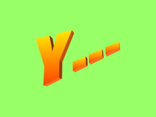 Y... 
