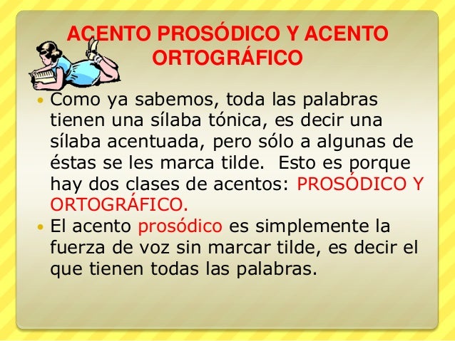 Resultado de imagen para el acento prosodico y ortografico