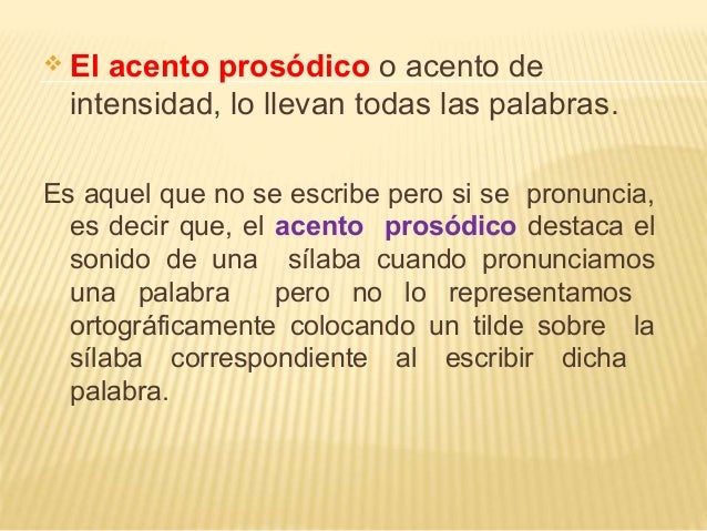 El acento clases de acento - acento prosodico y acento ortografico (t…