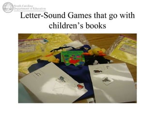 Letter-Sound Games that go with 
children’s books 
 
