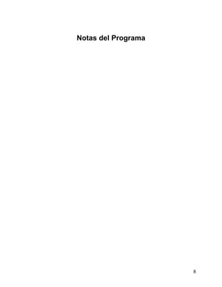 8
Notas del Programa
 