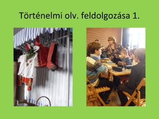 Történelmi olv. feldolgozása 1.

 