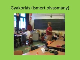 Gyakorlás (ismert olvasmány)

 