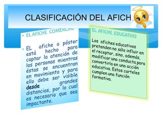 CLASIFICACIÓN DEL AFICHE 
 