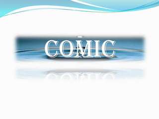 COMIC
 