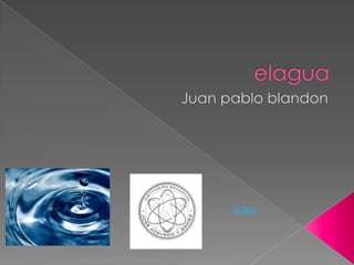 elagua Juan pablo blandon video 