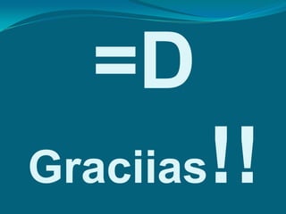 =D
Graciias   !!
 