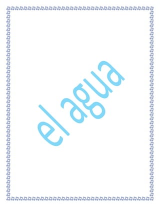 El agua