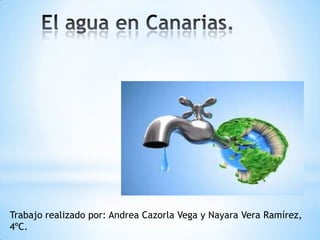 Trabajo realizado por: Andrea Cazorla Vega y Nayara Vera Ramírez,
4ºC.

 