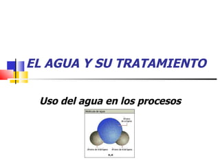 El agua y_su_tratamiento pp2003