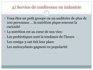 Prioriser les infos sur l’étiquetage des alimentsPermet:De visiter différentes stations dans l’épicerie tels produits céréaliers, laitiers, surgelés, …