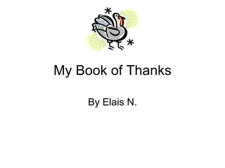 My Book of Thanks By Elais N. 