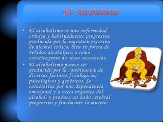 El alcoholismo