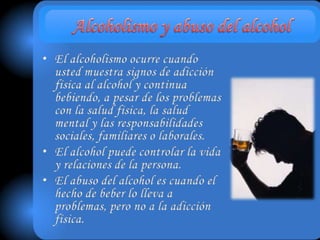El alcoholismo