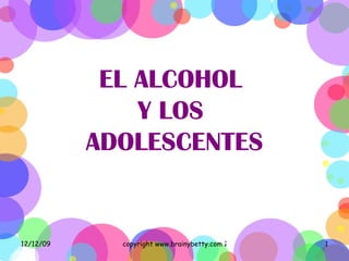 EL ALCOHOL  Y LOS  ADOLESCENTES 