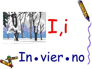 I,i In●vier●no 