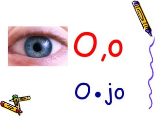 O,o O●jo 