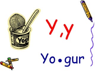 Y,y Yo●gur 