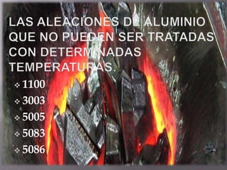  1100
 3003
 5005
 5083
 5086
 