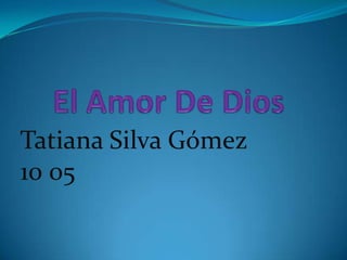 Tatiana Silva Gómez
10 05
 