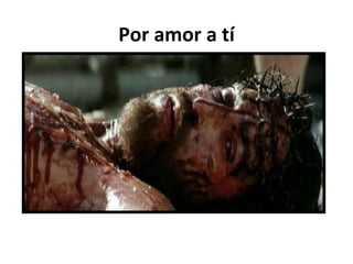 Por amor a tí 